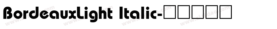 BordeauxLight Italic字体转换